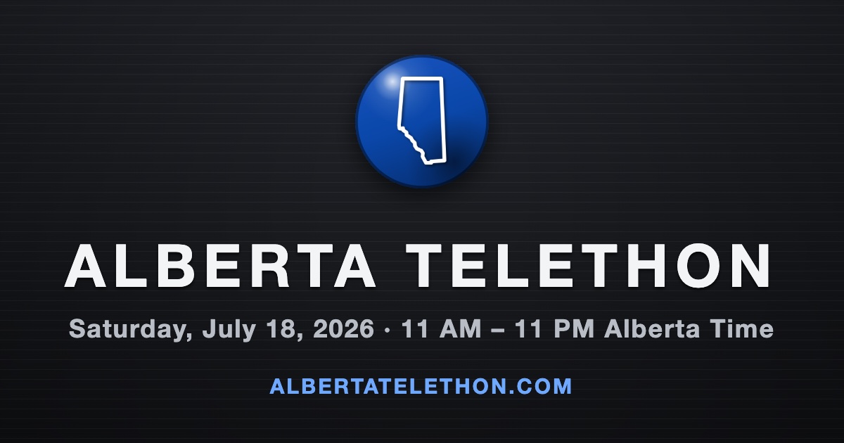 Alberta Telethon &mdash; July 18, 2026